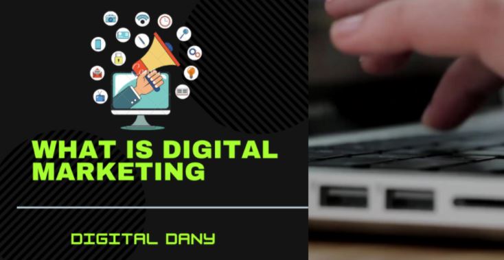 What is Digital Marketing?